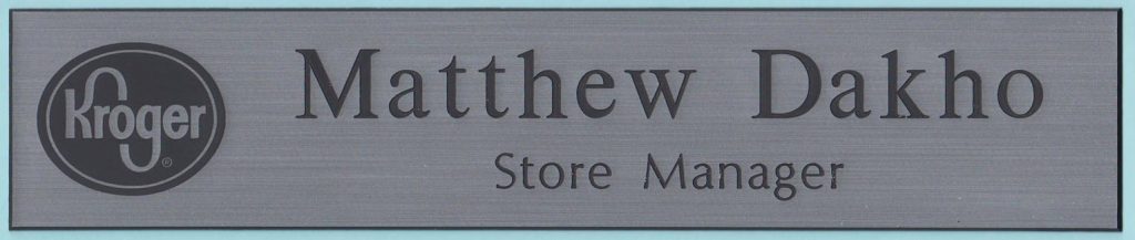 Kroger – name plate - Naag Tag