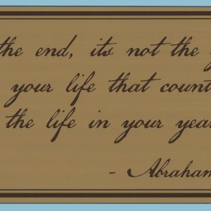 Abraham Lincoln Quote Sign-0