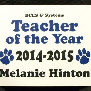 Banks County Elementary School (BCES) Teacher of the Year Sign-0