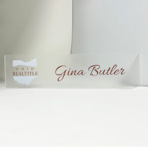 Ohio Real Title-Acrylic Name Plates